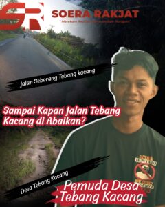 Sampai Kapan Jalan Tebang Kacang di Abaikan?